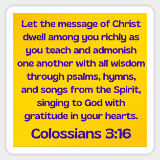 Bible Verse Colossians 3:16 Sticker